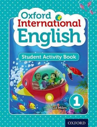 Oxford International English Student Activity Book 1 by Liz Miles 9780198392163