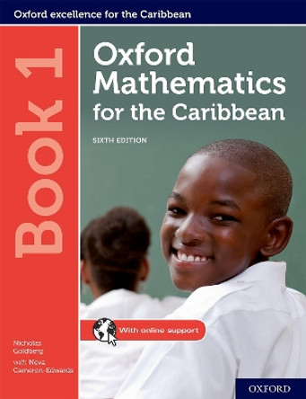 Oxford Mathematics for the Caribbean: Book 1 by Nicholas Goldberg 9780198425694