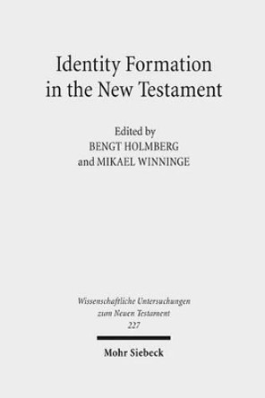 Identity Formation in the New Testament by Bengt Holmberg 9783161496875