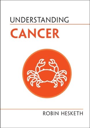 Understanding Cancer by Robin Hesketh 9781316517178