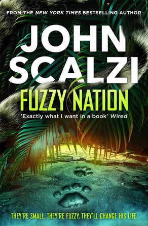 Fuzzy Nation by John Scalzi 9781529089882