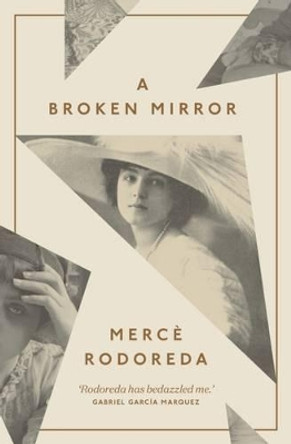 A Broken Mirror by Merce Rodoreda 9781907970887