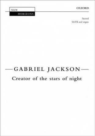 Creator of the stars of night by Gabriel Jackson 9780193439078