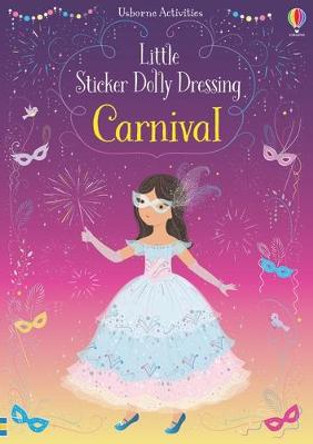 Little Sticker Dolly Dressing Carnival by Fiona Watt