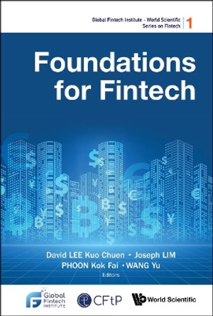 Foundations For Fintech by David Kuo Chuen Lee 9789811238802