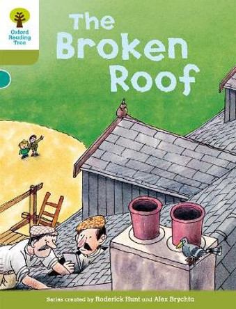 Oxford Reading Tree: Level 7: Stories: The Broken Roof by Roderick Hunt 9780198483069