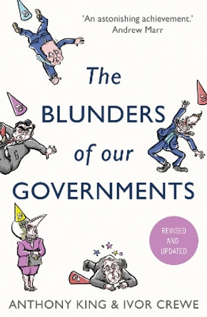 The Blunders of Our Governments by Anthony King 9781780744056