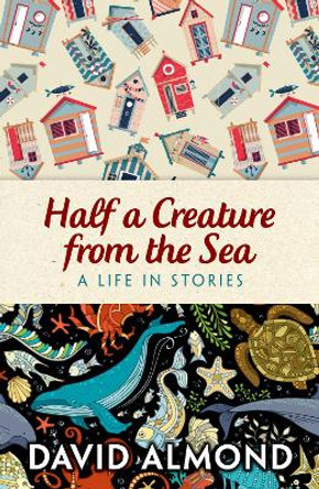 Rollercoasters: Half a Creature from the Sea by David Almond 9781382034067