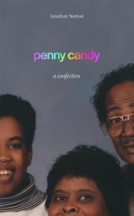 penny candy: a confection by Jonathan Norton 9781646051052