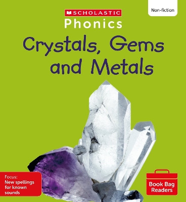 Crystals, Gems and Metals (Set 13) Matched to Little Wandle Letters and Sounds Revised by Giles Clare 9780702321191