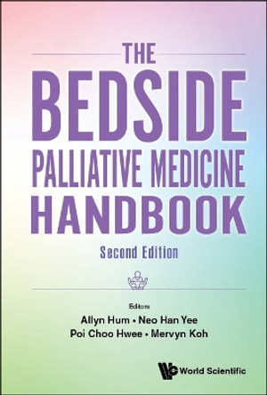 Bedside Palliative Medicine Handbook, The by Allyn Hum 9789811249938