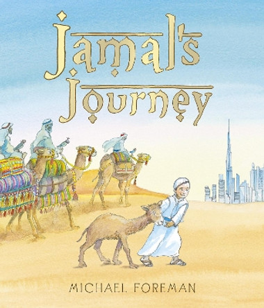 Jamal's Journey by Michael Foreman 9781783445912