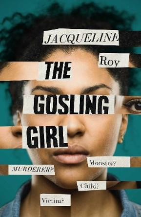 The Gosling Girl by Jacqueline Roy 9781398504219