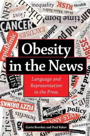 Obesity in the News: Language and Representation in the Press by Gavin Brookes 9781108836395