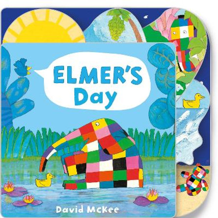 Elmer's Day: Tabbed Board Book by David McKee 9781783446087