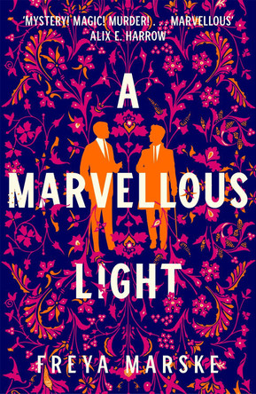 A Marvellous Light by Freya Marske 9781529080889