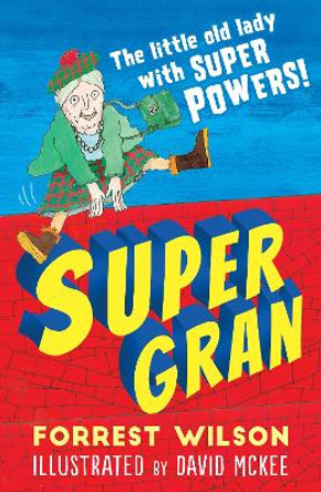 Super Gran by Forrest Wilson 9781783444588