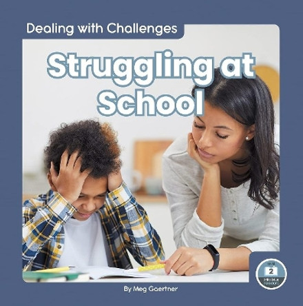 Struggling at School by Meg Gaertner 9781646195152