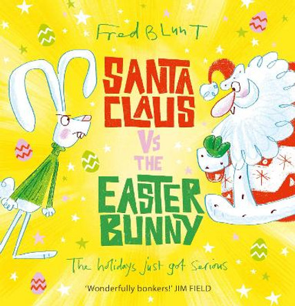 Santa Claus vs The Easter Bunny by Fred Blunt 9781783447640