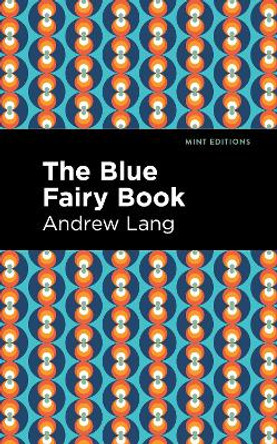 The Blue Fairy Book by Andrew Lang 9781513132532