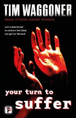 Your Turn to Suffer Tim Waggoner 9781787585188