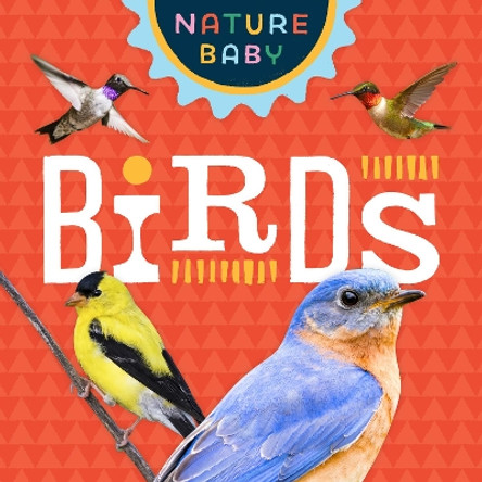 Nature Baby: Backyard Birds by Adventure Publications 9781647552572