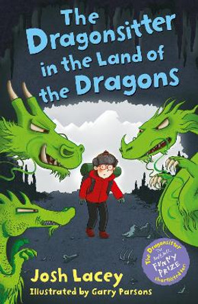 The Dragonsitter in the Land of the Dragons by Josh Lacey 9781783448005