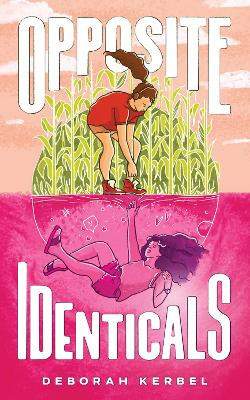 Opposite Identicals by Deborah Kerbel 9781773371115