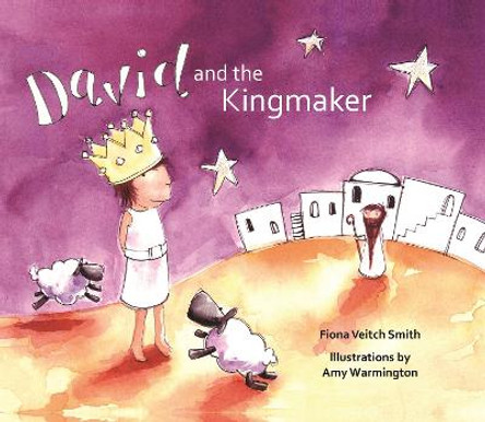 David and the Kingmaker by Fiona Veitch Smith