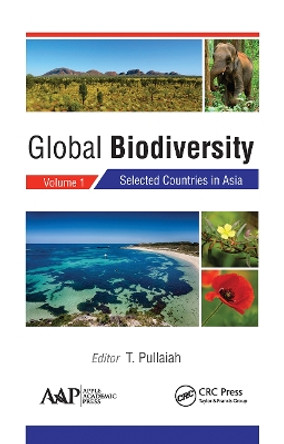 Global Biodiversity: Volume 1: Selected Countries in Asia by T. Pullaiah 9781774631317