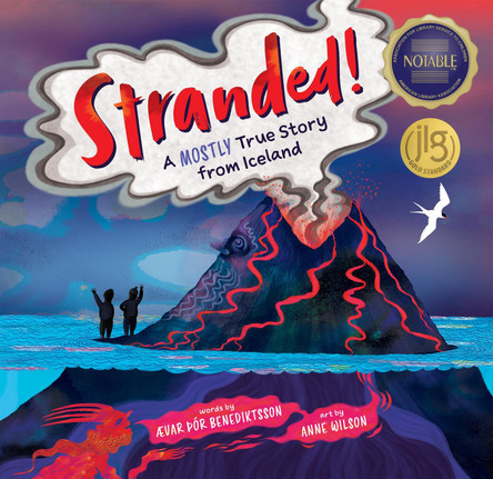 Stranded!: A Mostly True Story from Iceland by Ævar Þór Benediktsson 9781646869923