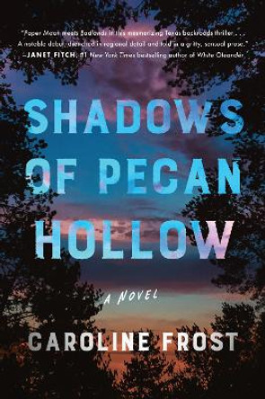 Shadows of Pecan Hollow: A Novel by Caroline Frost 9780063065352