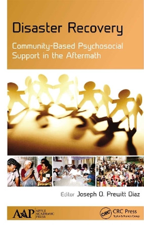 Disaster Recovery: Community-Based Psychosocial Support in the Aftermath by Joseph O. Prewitt Diaz 9781774630716