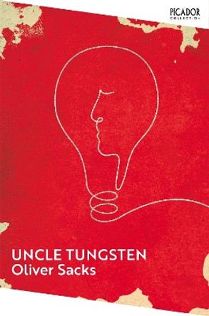 Uncle Tungsten: Memories of a Chemical Boyhood by Oliver Sacks 9781529087444