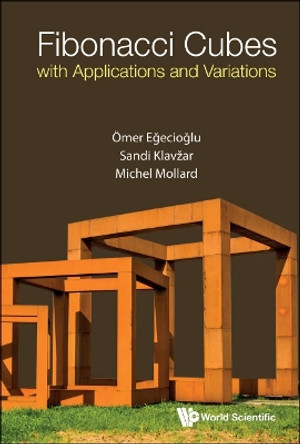 Fibonacci Cubes With Applications And Variations by Omer Egecioglu 9789811269035