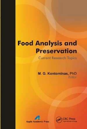 Food Analysis and Preservation: Current Research Topics by Michael G. Kontominas 9781774632345