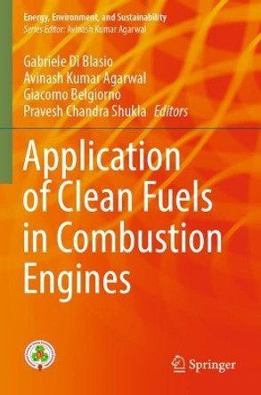 Application of Clean Fuels in Combustion Engines by Gabriele Di Blasio 9789811687532