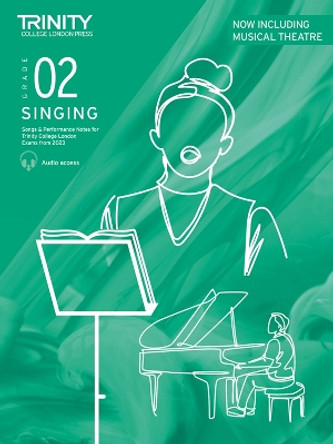 Trinity College London Singing Exam Pieces from 2023 Grade 2: Pieces for Trinity College London Exams from 2023 by Trinity College London 9781804902684