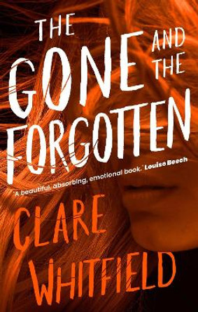 The Gone and the Forgotten by Clare Whitfield 9781838932794