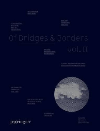 Of Bridges & Borders: Vol. II by Marc Auge 9783037642634