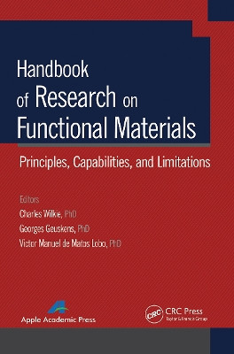 Handbook of Research on Functional Materials: Principles, Capabilities and Limitations by Charles A. Wilkie 9781774632932
