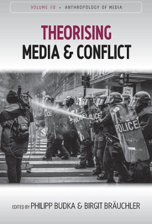 Theorising Media and Conflict by Philipp Budka 9781800736481