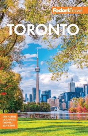 Fodor's Toronto: with Niagara Falls & the Niagara Wine Region by Fodor’s Travel Guides 9781640975620