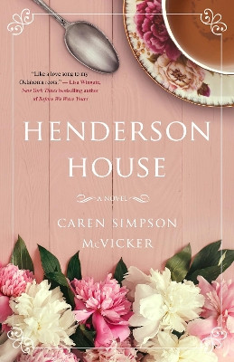 Henderson House by Caren Simpson McVicker 9781950301553
