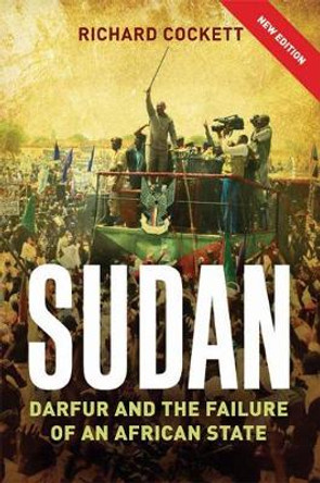 Sudan: The Failure and Division of an African State by Richard Cockett