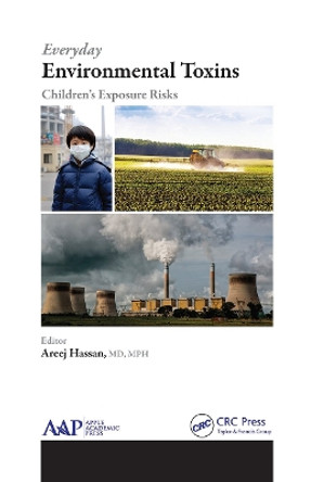 Everyday Environmental Toxins: Children's Exposure Risks by Areej Hassan 9781774633755