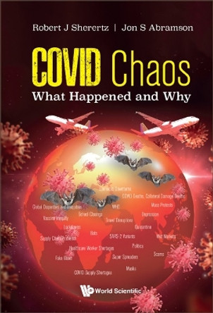 Covid Chaos: What Happened And Why by Robert J Sherertz 9789811264573