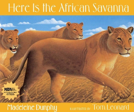 Here Is the African Savanna by Madeleine Dunphy 9780977379538