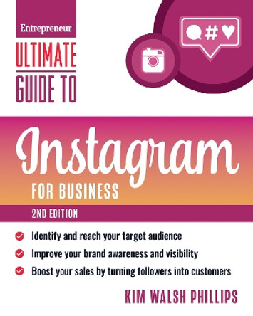 Ultimate Guide to Instagram by Kim Walsh Phillips 9781642011517