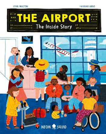 Airport: The Inside Story by John Walton 9781838992903